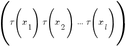(tau(x_1) ~ tau(x_2) ~ ... ~ tau(x_l))