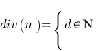 div(n)=lbrace d in bbN