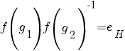 f(g_1)f(g_2)^-1=e_H