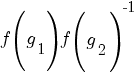 f(g_1)f(g_2)^-1