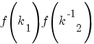 f(k_1)f({k^-1}_2 )