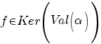 f in Ker(Val(alpha))