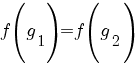 f(g_1)=f(g_2)