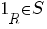 1_R in S