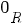 0_R