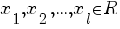 x_1,x_2,...,x_l in R