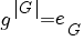g^{delim{|}{G}{|}}=e_G