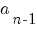 a_{n-1}