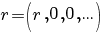 r=(r,0,0,...)