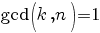 gcd(k,n)=1