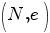 (N,e)