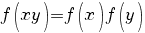f(xy)=f(x)f(y)