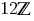 12 bbZ