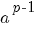 a^{p-1}