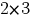 2*3