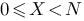 0<=X<N