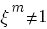 xi^m<>1