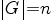 delim{|}{G}{|}=n