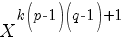 X^{k(p-1)(q-1)+1}